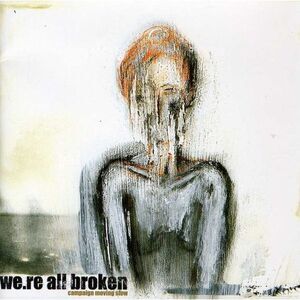 We're All Broken - Campaign Moving Slow  CD